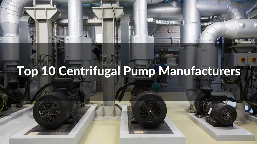 centrifugal pump manufacturer