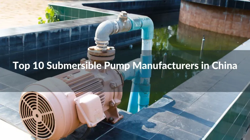 Submersible Pump Manufacturers